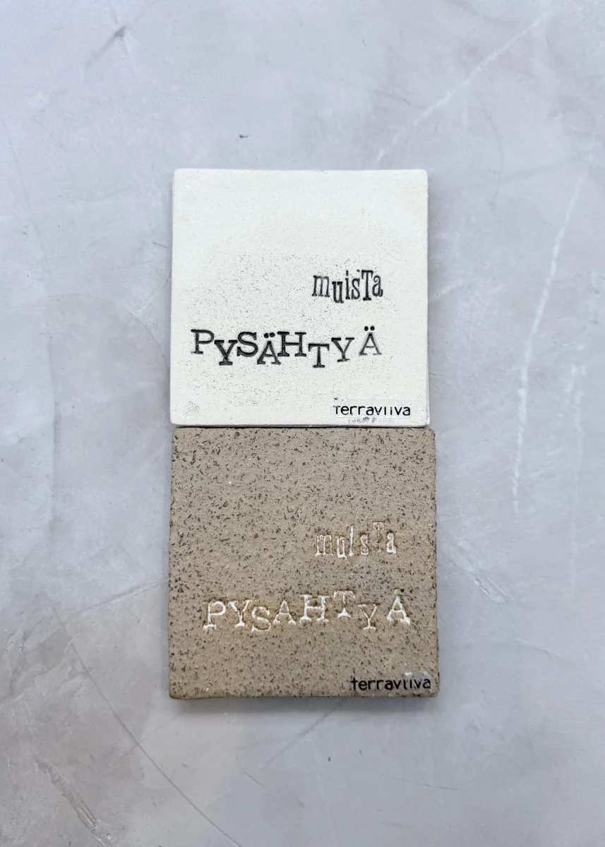 Tekstilaatta | Muista pysähtyä